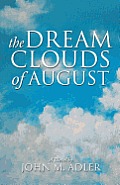 The Dream Clouds of August