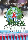 How Do AIDS & Society Connect?