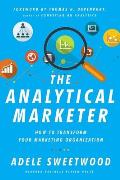 Analytical Marketer How to Transform Your Marketing Organization