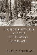 Transcendentalism & the Cultivation of the Soul
