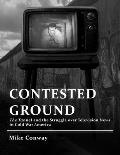 Contested Ground: The Tunnel and the Struggle over Television News in Cold War America