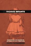 Vicious Infants Dangerous Childhoods in Antebellum U S Literature
