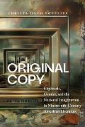 Original Copy: Ekphrasis, Gender, and the National Imagination in Nineteenth-Century American Literature