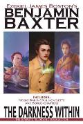 The Darkness Within, Benjamin Baxter: The Complete Trilogy