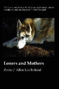 Loners and Mothers