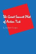 The Great Sonnet Plot of Anton Tick