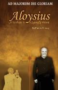 Aloysius: A Tribute to a Saintly Priest
