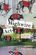 Highwire ACT & Other Tales of Survival