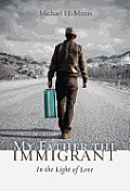 My Father the Immigrant