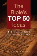 The Bible's Top 50 Ideas: The Essential Concepts Everyone Should Know