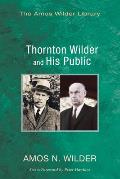 Thornton Wilder and His Public