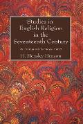 Studies in English Religion in the Seventeenth Century: St. Margaret's Lectures, 1903