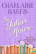 The Julius House An Aurora Teagarden Mystery