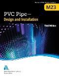 M23 PVC Pipe - Design and Installation, Third Edition