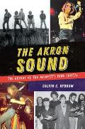 The Akron Sound