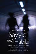 Hoda Barakat's Sayyidi wa Habibi: The Authorized Abridged Edition for Students of Arabic, Abridged Edition