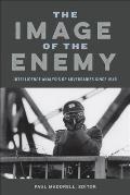 The Image of the Enemy: Intelligence Analysis of Adversaries since 1945