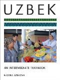Uzbek: An Intermediate Textbook