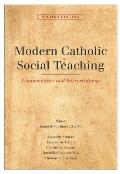 Modern Catholic Social Teaching: Commentaries and Interpretations, Second Edition