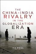 The China-India Rivalry in the Globalization Era