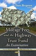 Mileage Fees and the Highway Trust Fund