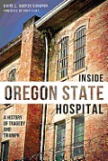 Landmarks||||Inside Oregon State Hospital: