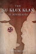 The Ku Klux Klan in Minnesota
