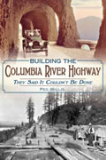 Building the Columbia River Highway They Said It Couldnt Be Done