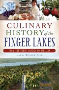 Culinary History Of The Finger Lakes Three Sisters To Riesling