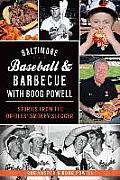 American Palate||||Baltimore Baseball & Barbecue with Boog Powell