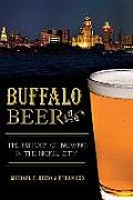 American Palate||||Buffalo Beer:||||Buffalo Beer: The History of Brewing in the Nickel City