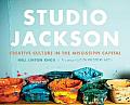 Studio Jackson Creative Culture in the Mississippi Capital
