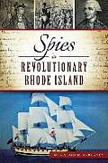 Military||||Spies in Revolutionary Rhode Island