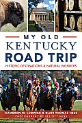 History & Guide||||My Old Kentucky Road Trip: