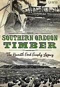 Southern Oregon Timber The Kenneth Ford Family Legacy