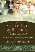Art & Skill of Buddhist Meditation Mindfulness Concentration & Insight