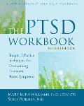 PTSD Workbook 3rd Edition Simple Effective Techniques for Overcoming Traumatic Stress Symptoms