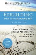 Rebuilding When Your Relationship Ends