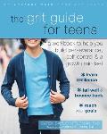 Grit Guide for Teens A Workbook to Help You Build Perseverance Self Control & a Growth Mindset