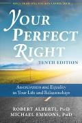Your Perfect Right Assertiveness & Equality In Your Life & Relationships