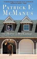 Horse in My Garage & Other Stories