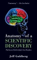 Anatomy Of A Scientific Discovery The Race to Find the Bodys Own Morphine