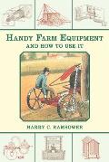 Handy Farm Equipment & How to Use It