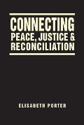 Connecting Peace Justice & Reconciliation