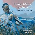 Thomas Manns Los Angeles Stories from Exile 19401952