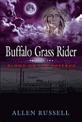 Buffalo Grass Rider - Episode Two: Blood on the Rosebud