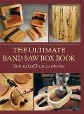 The Ultimate Band Saw Box Book