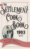 The Settlement Cook Book 1903