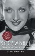 Screwball: The Life of Carole Lombard