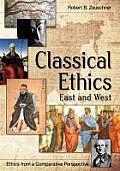 Classical Ethics East & West